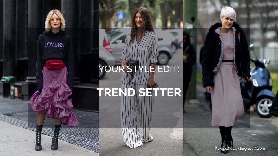 The Grey Edit-Style Edit Quiz-Trend Setter