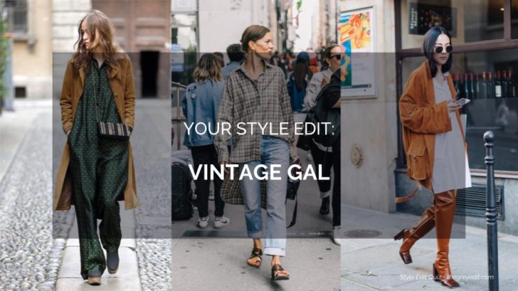 Style Edit : Vintage Gal